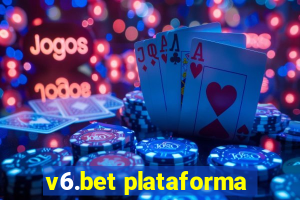 v6.bet plataforma